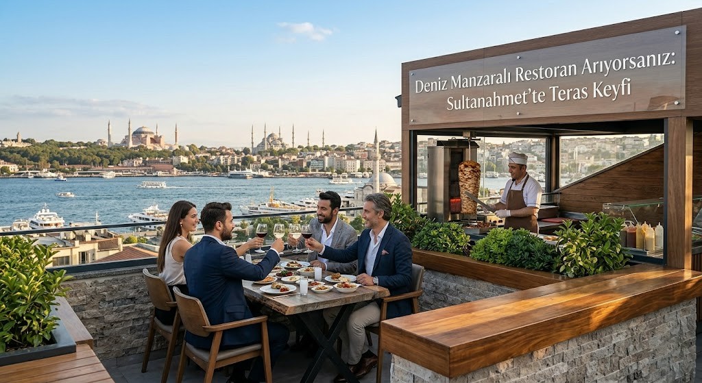 Deniz Manzaralı Restoran Arıyorsanız: Sultanahmet'te Teras Keyfi